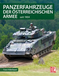 Abbildung von: Panzerfahrzeuge der österreichischen Armee - Motorbuch Verlag