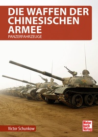 Abbildung von: Die Waffen der chinesischen Armee - Motorbuch Verlag