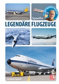 Cover: Spaeths Legend&auml;re Flugzeuge - Motorbuch Verlag