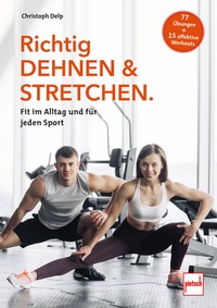 Abbildung von: Richtig Dehnen & Stretchen - Motorbuch Verlag