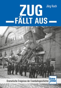 Enlarge image Cover: Zug fällt aus - Motorbuch Verlag