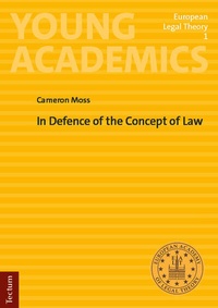 Enlarge image Cover: In Defence of the Concept of Law - Tectum Wissenschaftsverlag
