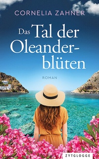 Abbildung von: Das Tal der Oleanderblüten - Zytglogge