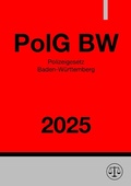 Bild: Polizeigesetz Baden-W&uuml;rttemberg - PolG BW 2025 - epubli