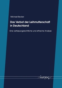 Abbildung von: Das Verbot der Leihmutterschaft in Deutschland - Logos Berlin