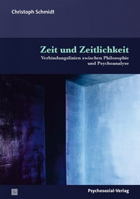 Abbildung von: Zeit und Zeitlichkeit - Psychosozial-Verlag