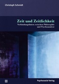 Cover: Zeit und Zeitlichkeit - Psychosozial-Verlag