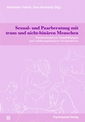 Cover: Sexual- und Paarberatung mit trans und nicht-bin&auml;ren Menschen - Psychosozial-Verlag