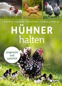Abbildung von: Hühner halten - Nikol