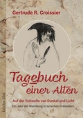 Cover: Tagebuch einer Alten - Auf der Schwelle von Dunkel und Licht - Pomaska-Brand