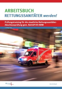 Abbildung von: Arbeitsbuch Rettungssanitäter werden! - RD-Verlag - Fachverlag für präklinische Medizin