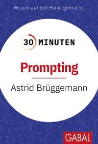 Abbildung von: 30 Minuten Prompting - GABAL