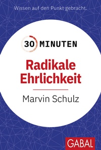 Abbildung von: 30 Minuten Radikale Ehrlichkeit - GABAL