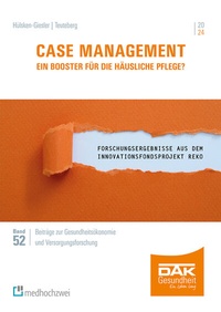 Abbildung von: Case Management - Ein Booster für die häusliche Pflege? - medhochzwei Verlag