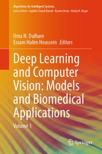 Enlarge image Cover: Deep Learning and Computer Vision: Models and Biomedical Applications - Springer Nature Switzerland AG