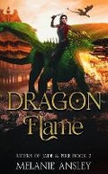 Cover: Dragon Flame - Writing Rooster Media