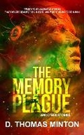 Cover: The Memory Plague and Other Stories - Dwayne Mintn