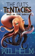 Cover: The Cult's Tentacles - Wilhelm