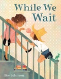Cover: While We Wait - Henry Holt & Company Inc