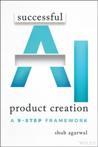 Abbildung von: Successful AI Product Creation - Wiley