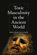 Cover: Toxic Masculinity in the Ancient World - Edinburgh University Press