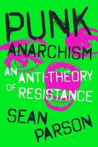 Abbildung von: Punk Anarchism - Bloomsbury Academic