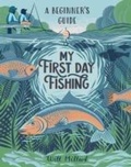 Cover: My First Day Fishing - Harry N. Abrams