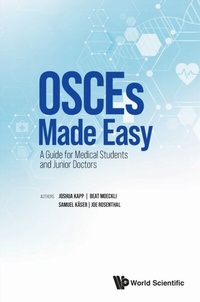 Abbildung von: Osces Made Easy: A Guide For Medical Students And Junior Doctors - World Scientific Publishing Company