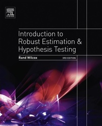 Enlarge image Cover: Introduction to Robust Estimation and Hypothesis Testing - Academic Press