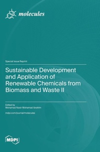 Enlarge image Cover: Sustainable Development and Application of Renewable Chemicals from Biomass and Waste II - MDPI AG