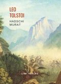Cover: Leo Tolstoi - Liwi Literatur- Und Wissenschaftsverlag