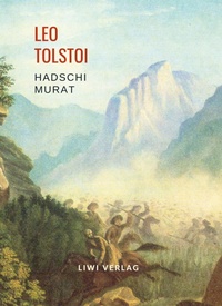Abbildung von: Leo Tolstoi - Liwi Literatur- Und Wissenschaftsverlag
