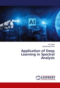 Enlarge image Cover: Application of Deep Learning in Spectral Analysis - LAP Lambert Academic Publishing