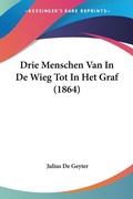 Bild: Drie Menschen Van In De Wieg Tot In Het Graf (1864) - Kessinger Publishing