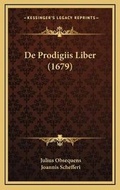 Cover: De Prodigiis Liber (1679) - Kessinger Publishing