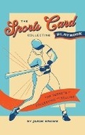 Cover: The Sports Card Collecting Playbook - Venture Sphere LLC