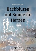 Cover: Bachbl&uuml;ten mit Sonne im Herzen - tredition