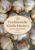 Cover: Traditionelle K&ouml;stlichkeiten aus der s&uuml;&szlig;en K&uuml;che - tredition