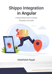 Enlarge image Cover: Shippo Integration in Angular - Abdelfattah Ragab