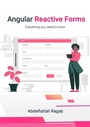 Cover: Angular Reactive Forms - Abdelfattah Ragab