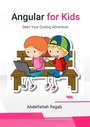 Cover: Angular for Kids - Abdelfattah Ragab