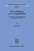 Abbildung von: Die Gefährdung von Vertragspflichten - Duncker & Humblot