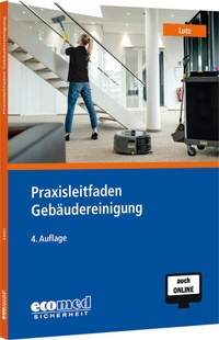 Abbildung von: Praxisleitfaden Gebäudereinigung - ecomed Storck