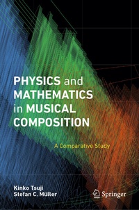 Enlarge image Cover: Physics and Mathematics in Musical Composition - Springer