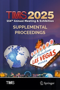 Abbildung von: TMS 2025 154th Annual Meeting & Exhibition Supplemental Proceedings - Springer