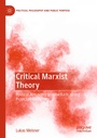 Cover: Critical Marxist Theory - Palgrave Macmillan