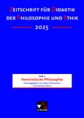 Cover: Zeitschrift f&uuml;r Didaktik der Philosophie und Ethik (ZDPE) / ZDPE Ausgabe 03/2025 - Buchner, C.C.