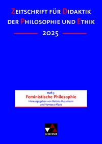 Abbildung von: Zeitschrift für Didaktik der Philosophie und Ethik (ZDPE) / ZDPE Ausgabe 03/2025 - Buchner, C.C.