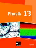 Cover: Physik - Gymnasium Bayern Sek II / Physik Bayern 13 - Buchner, C.C.