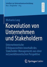 Abbildung von: Koevolution von Unternehmen und Stakeholdern - Springer Gabler